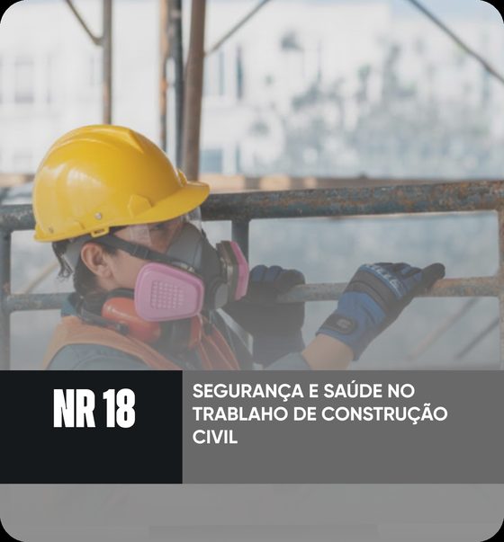 Curso NR 18: Segurança na Construção Civil