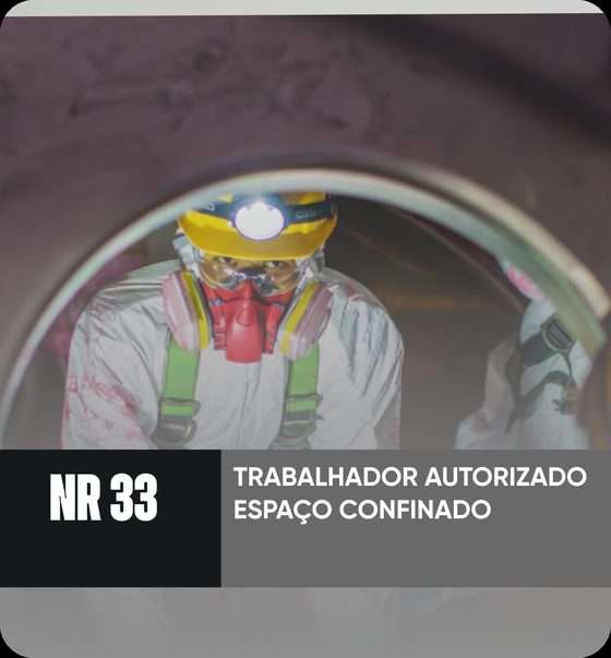 Curso NR 33: Espaço Confinado: Trabalhador e Vigia