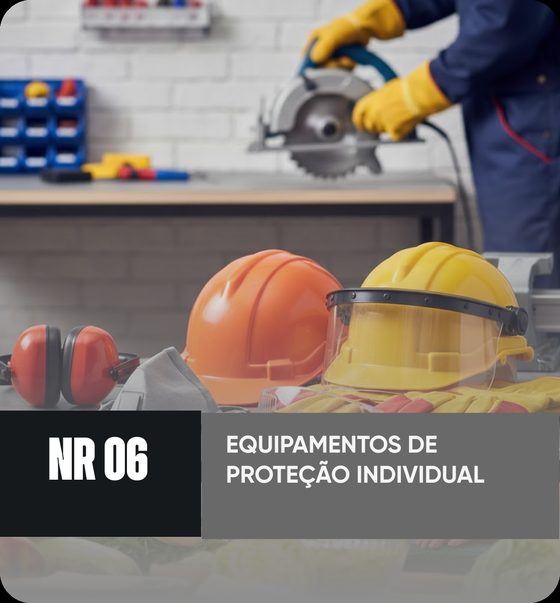 Curso NR 06: Equipamentos de Proteção Individual (EPI)